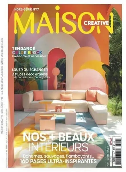 Maison Creative – Hors-Serie N 17 – Juin-Juillet 2024